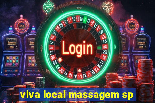 viva local massagem sp